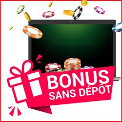 Les bonus sans dépôt